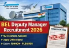 BEL Deputy Manager Recruitment 2026 – Apply Offline for 02 Posts