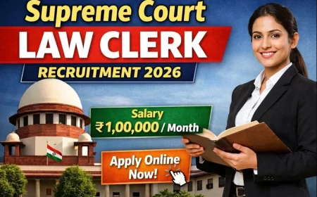 Supreme Court Law Clerk Recruitment 2026 – Apply Online for 90 Posts