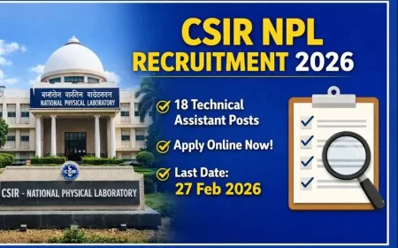 CSIR NPL Technical Assistant Recruitment 2026 – Apply Online | 18 Vacancies