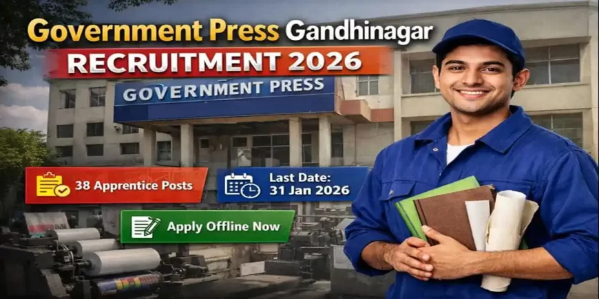 Government Press Gandhinagar Recruitment 2026 - 38 Apprentice Posts