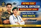 Army AFMS SSC Medical Officer 2026 | Eligibility & Apply Link