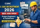C-DAC Recruitment 2026-Apply Online for 805 Project Engineer, Technician Posts
