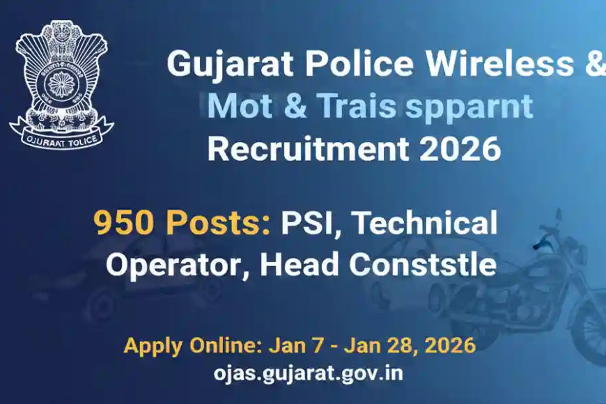 Gujarat Police SI Technical Operator Recruitment 2026: Apply Now